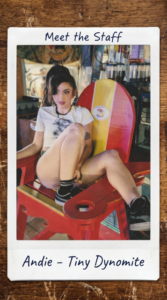 Andie, "Tiny Dynomite" team member…
